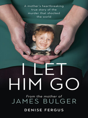cover image of I Let Him Go